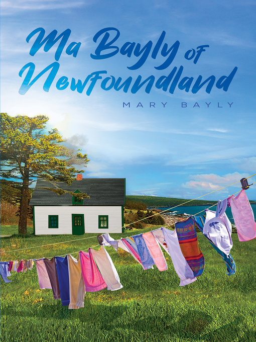 Title details for Ma Bayly of Newfoundland by Mary Bayly - Available